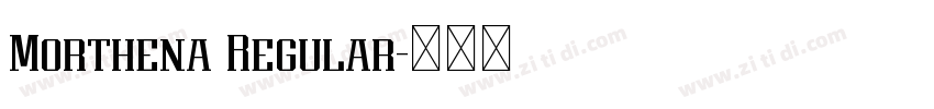 Morthena Regular字体转换 Morthena Regular字体转换